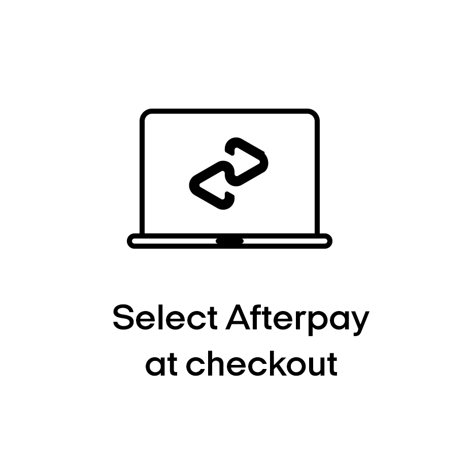 Select Afterpay at checkout